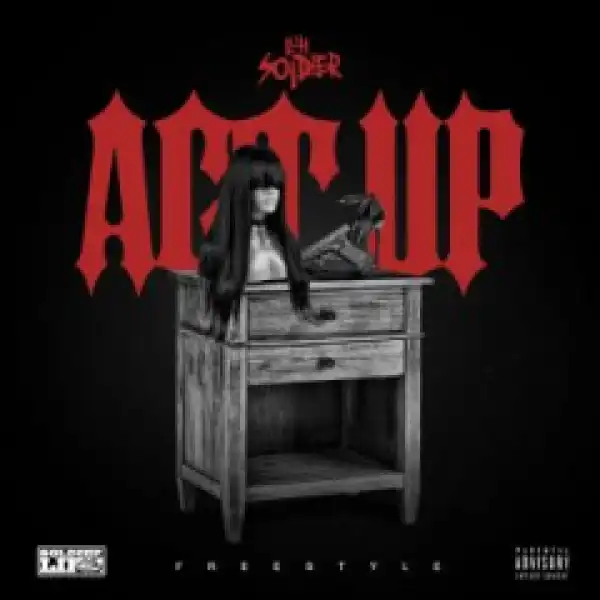 Luh Soldier - Act Up (Remix)